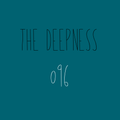 The Deepness 096 - 2 December 2021 - Organic Deep House