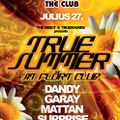 Dandy, Garay, Mattan, Surprise - Live @ Flört Club, Siófok TrueSummer (2007.07.27)