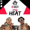 DJ ADLEY #Str8HEATMix (Hip-hop,R&b,Drill)