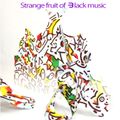 Strange Fruit of Black Music-4