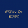 World Of Echo 001 - Shama Anwar [22-06-2019]