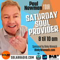 Saturday Soul Provider 22-1-22, Paul Newman with your Classic & 21st Century Soul on Solar Radio