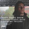Raphael Fragil Invite Guillaume Taillieu - 16 Juin 2016