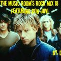 The Music Room's Rock Mix 18 - Featuring Bon Jovi (Mixed By: DOC 09.05.11)