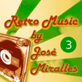 Retro Music vol.3 by JOSÉ MIRALLES