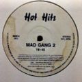 Hot Hits - (Side B) Mad Gang 2