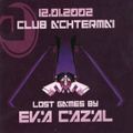 Eva Cazal @ Lost Games - Achtermai Chemnitz - 12.01.2002 - Part 2