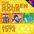 GOLDEN HOUR : APRIL 1974