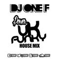 DJ OneF: UK Funky House [Power Mix]