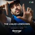 Liquid Lowdown 04/04/21 on George Fm ft Tonn Piper