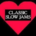 Classic Slow Jams Volume 1