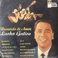 Lucho Gatica: Recuerdo de amor. SLDC-36442. Odeón. Década de 1960. Chile
