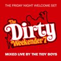 Tidy Weekender 7 - Tidy Boys