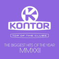 Kontor Top Of The Clubs - The Biggest Hits Of The Year MMXXII CD1-Top Of The Clubs [Kontor Records]
