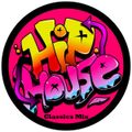 Hip House-The Classics Mix .