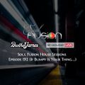 Soul Fusion House Sessions - Episode 192 (If Bumpy Is Your Thing....)