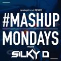TheMashup #MondayMashup mixed by DJ Silky D