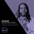 Ian Friday - Global Soul Music 04 DEC 2020