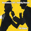 Remixtures 67 - Safety Dance