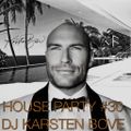 HOUSE PARTY #30 BY DJ KARSTEN BOVE