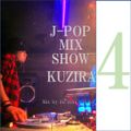 J-POP MIX SHOW KUZIRA 4月 6年目