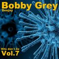 Bobby Grey - Hits don´t lie Vol. VII