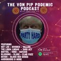 The Von Pip Podemic Podcast - January / February 2022