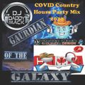 Country COVID Party Mix By DJ Daddy Mack(c) 2020