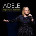 Adele (Mega Dance Remixes)