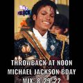 MISTER CEE THROWBACK AT NOON MICHAEL JACKSON BDAY MIX 94.7 THE BLOCK NYC 8/29/22