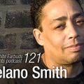 LWE Podcast 121: Delano Smith