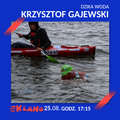 Dzika woda. Krzysztof Gajewski 25-08-2021