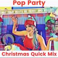 Pop Party Christmas Quick Mix