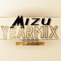 Yearmix 2022 [DJ Mix] [BOOTLEG] [Mixed By Mizu] [Continuous DJ Mix]