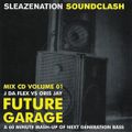 J Da Flex Vs Oris Jay – Mix CD Volume 01 Future Garage (Sleazenation Magazin, 2003)