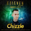 Chizzle - Live from E11even (Miami) / April 2019 - Part II