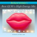Best Of 80's High Energy Mix CD1 (Mixed by Richard Artimix)