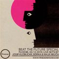 BEAT THE FUTURE SPECIAL #81 w/ Josip Klobucar, Borka, Maja Milich