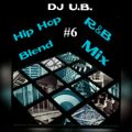 Hip Hop & R & B Blend Mix # 6 (Clean) # 2018