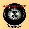 Spinal House // 2001 - Mixed Live On Vinyl By Lee Charlesworth