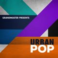 Mastermix - Grandmaster Urban Pop (Compiled & Produced by Jon Hitchen) [Continuous Mix] BPM 67 to 14