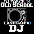 DJ FORCE 14 *AIN'T NOBODY DOPE AS ME* OLDSCHOOL MIX BAY AREA