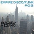 DJ Stef Konstan - Empire Disco Funk Megamix Vol 3 (Section The Best Mix)