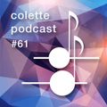 Colette Podcast #61