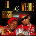THE BOSSIE & WEBBIE SHOW (DJ SHONUFF)