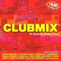 CLUBMIX 16 massive house hits! - 2004