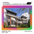 RADIO KAPITAŁ: EuroPol: DJ EuroPol @ Chmury (23 IV 2022) (2022-09-22)
