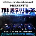The Disco Class Mix.31 New Show Present By Dj Archiebold