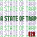 A State Of Trap: Episode 28