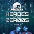 Philizz Heroes Of The Zer00s Episode 4